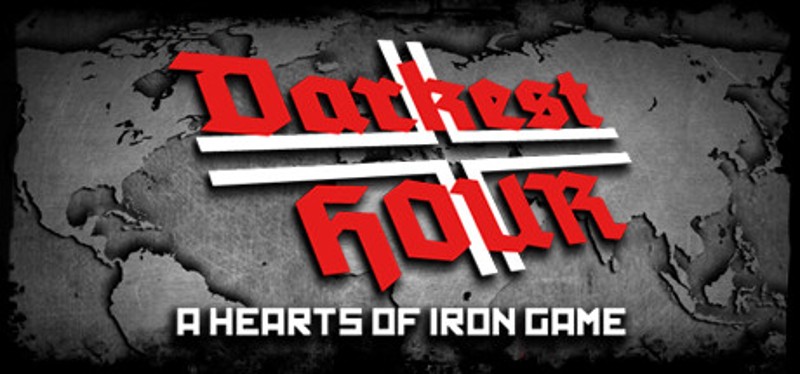 Darkest Hour: A Hearts of Iron Game Image