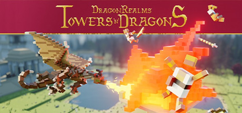 Dragon Realms - Towers 'n' Dragons Image