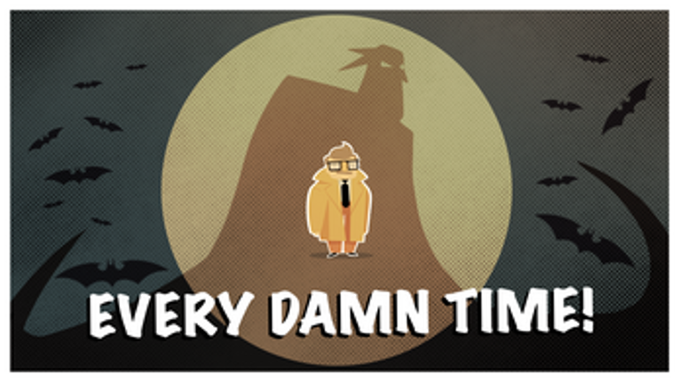 Every Damn Time! screenshot