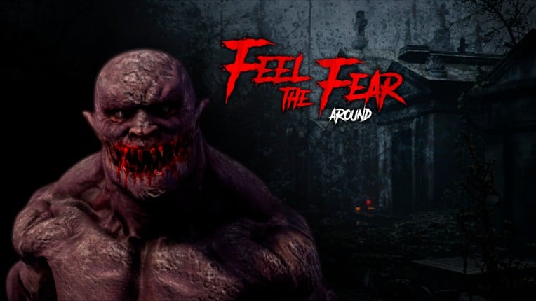 Feel the Fear Around Game Cover