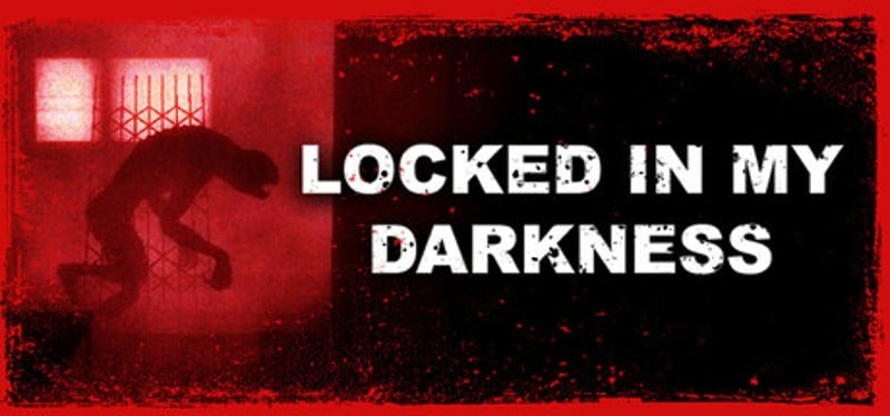 Locked in my Darkness Image
