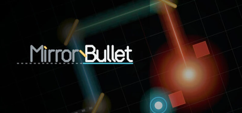 MirrorBullet Image