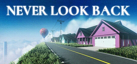 Games like NEVER LOOK BACK