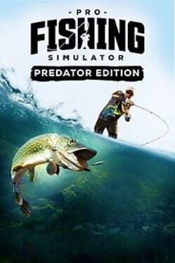 Games like Pro Fishing Simulator: Predator Edition