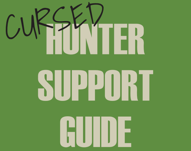 Games like The Cursed Hunter Support Guide