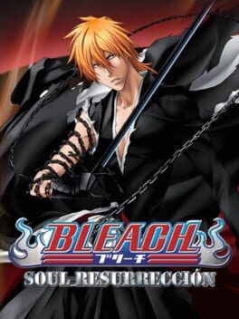 Games like Bleach: Soul Resurrección