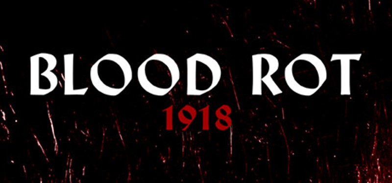 Blood Rot: 1918 Image