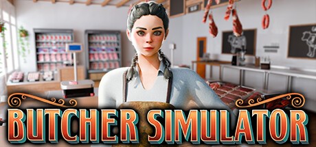 Games like Butcher Simulator