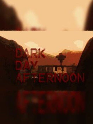 Dark Day Afternoon Image