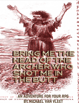Bring Me the Head of the Archer Who Shot Me in the Butt Image
