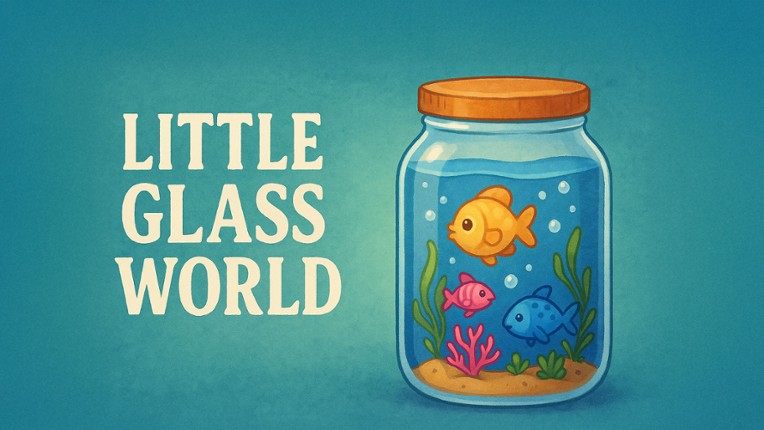 Little Glass World Image