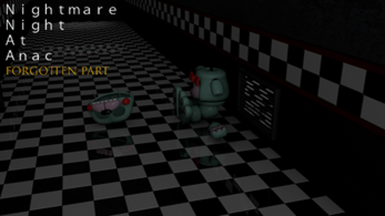 Nightmare Night At Anac FORGOTTEN PART Image