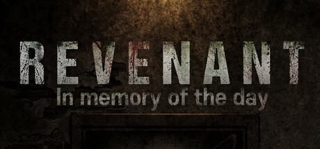 Games like Revenant : In Memory Of The Day