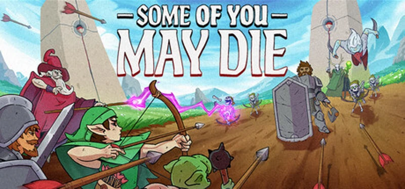 Some of You May Die Image