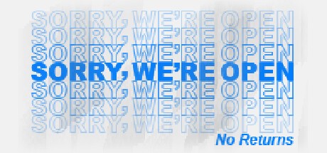 Games like Sorry We're Open