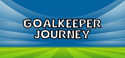 Goalkeeper Journey Image