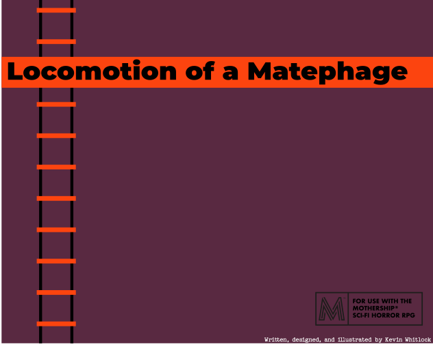 Games like Locomotion of a Matephage
