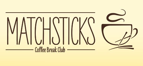 Games like Matchsticks: Coffee Break Club
