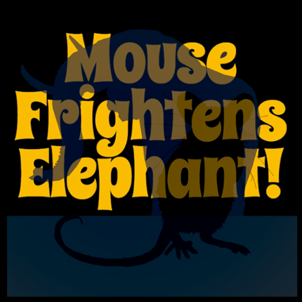 Mouse Frightens Elephant (Android) Image