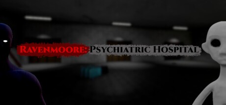 Games like Ravenmoore Psychiatric Hospital