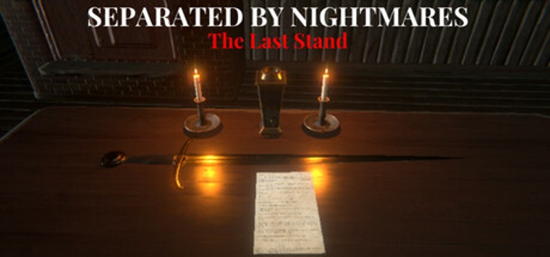 Separated by Nightmares: The Last Stand Image