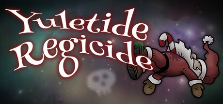 Games like Yuletide Regicide