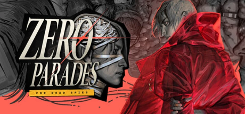 ZERO PARADES: For Dead Spies Image