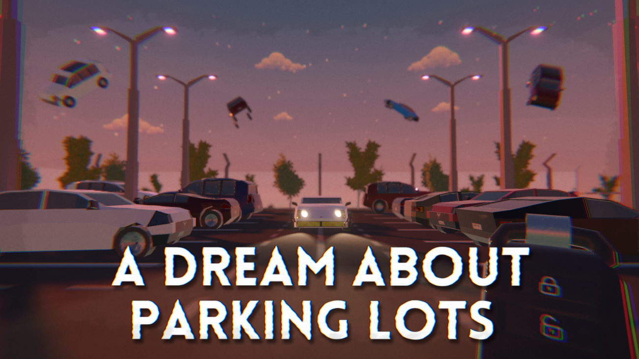 Games like A Dream About Parking Lots