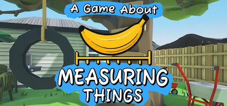 Games like A Game About Measuring Things