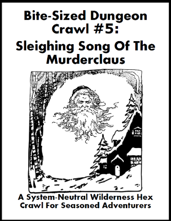Bite-Sized Dungeon Crawl #5 - Sleighing Song Of The Murderclaus Image