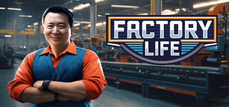 Factory Life Image