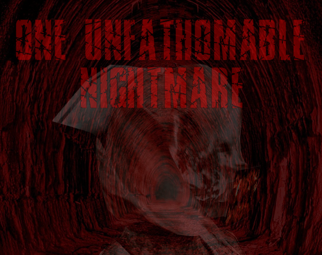 Games like One Unfathomable Nightmare