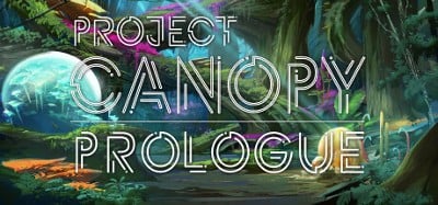 Project Canopy: Prologue Image