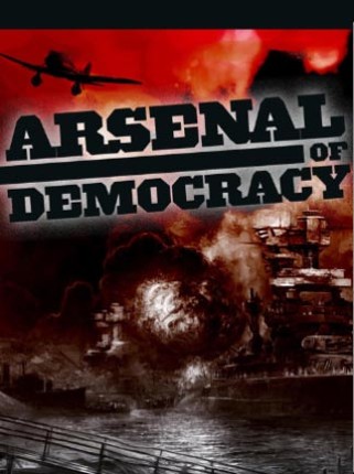 Arsenal of Democracy screenshot