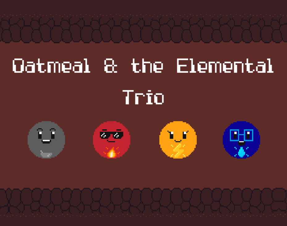 Games like Oatmeal & the Elemental Trio