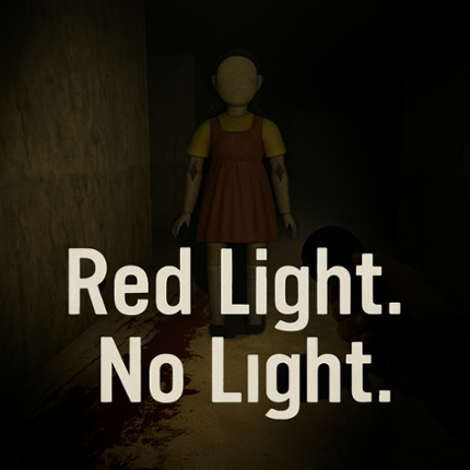 Red Light. No Light. - Squid Game Horror Image