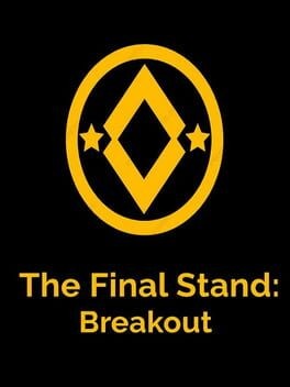 Games like The Final Stand: Breakout