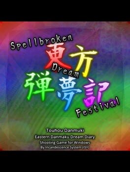 Games like Touhou Danmuki: Spellbroken Dream Festival