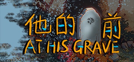 Games like At His Grave