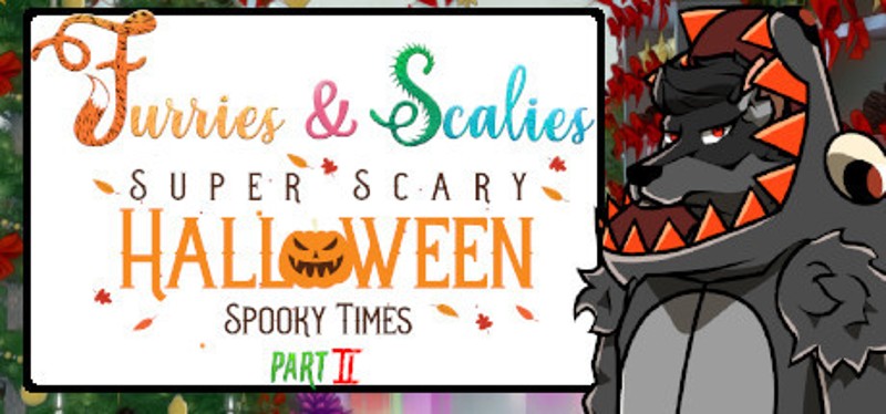 Furries & Scalies: Super Scary Halloween Spooky Times Part II Image