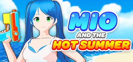 Games like Mio and the Hot Summer