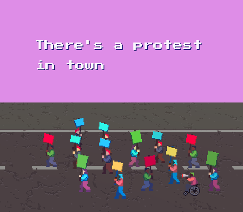 There's a protest in town ... Game Cover