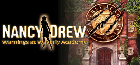 Games like Nancy Drew: Warnings at Waverly Academy