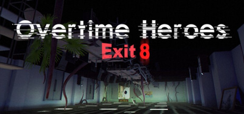 Overtime Heroes Exit 8 Game Cover