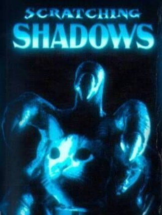 Scratching Shadows Image
