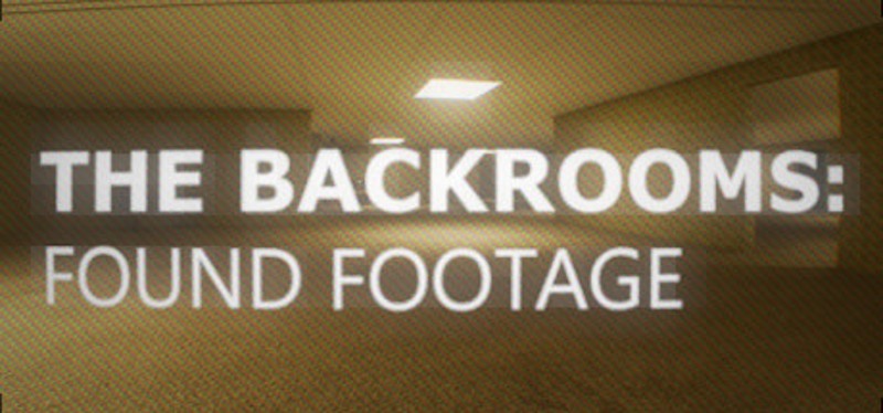 The Backrooms: Found Footage Image