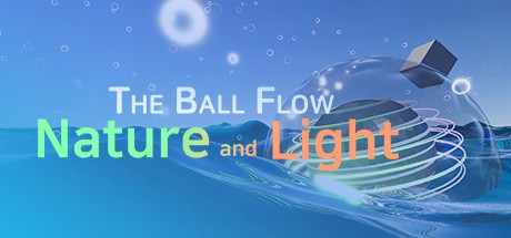 Games like The Ball Flow: Nature and Light