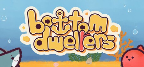 Games like Bottom Dwellers
