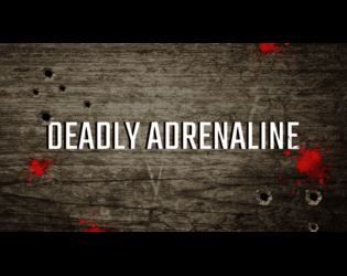 Games like Deadly Adrenaline