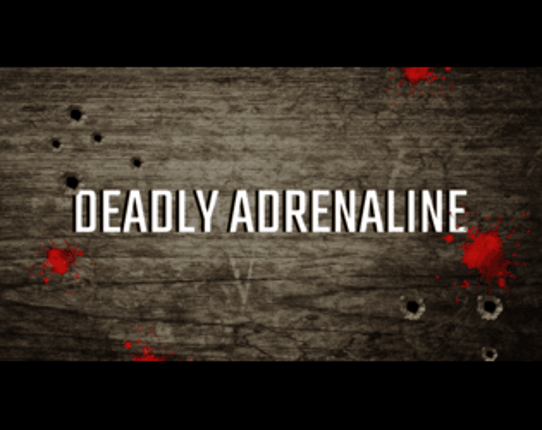 Deadly Adrenaline Image